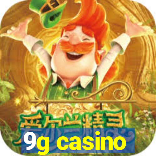9g casino