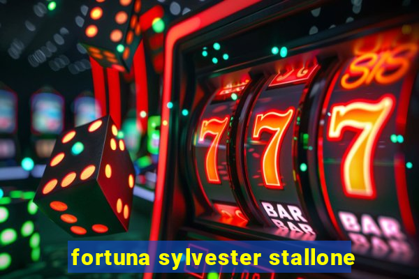 fortuna sylvester stallone