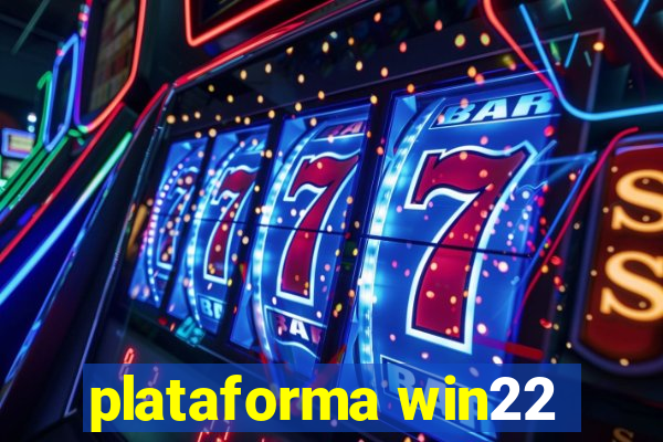 plataforma win22
