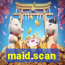 maid.scan