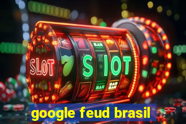 google feud brasil