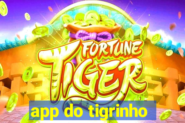 app do tigrinho