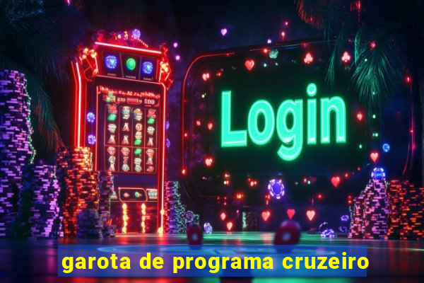 garota de programa cruzeiro