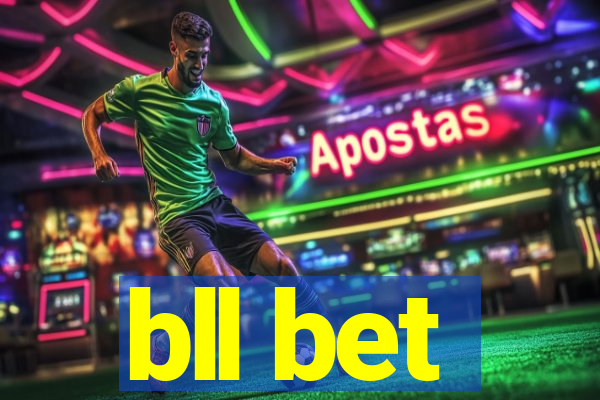 bll bet