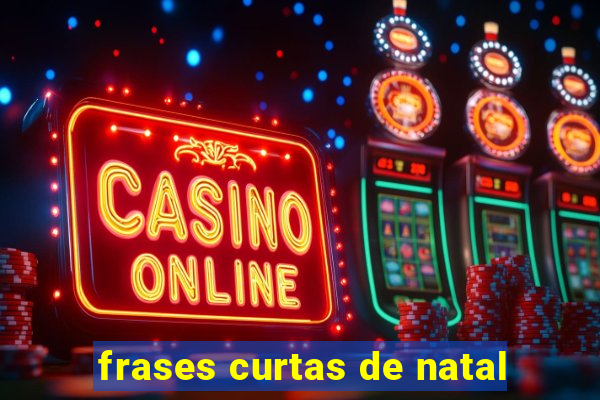 frases curtas de natal