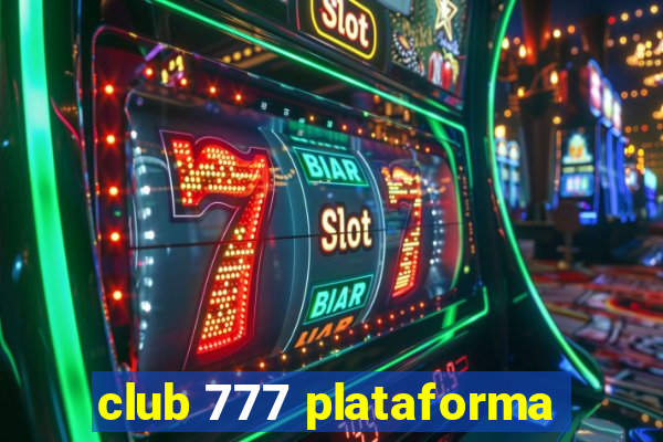 club 777 plataforma