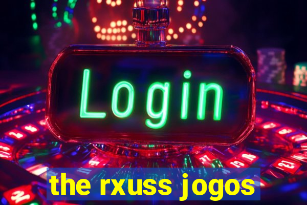 the rxuss jogos