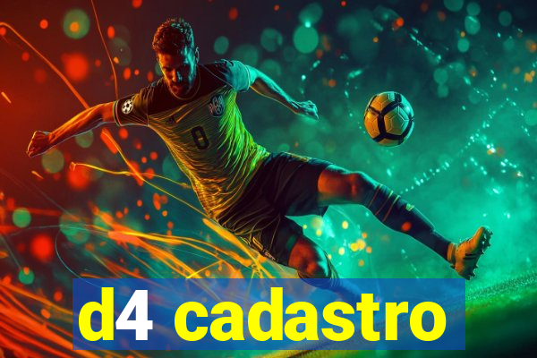 d4 cadastro