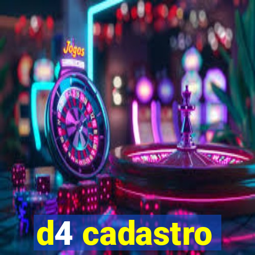 d4 cadastro