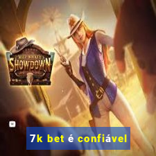 7k bet é confiável
