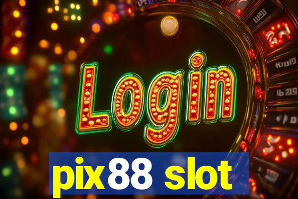 pix88 slot