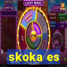 skoka es