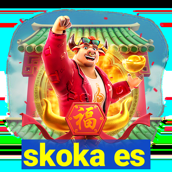 skoka es