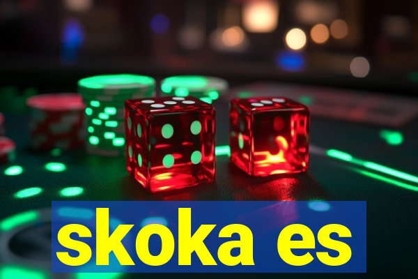 skoka es
