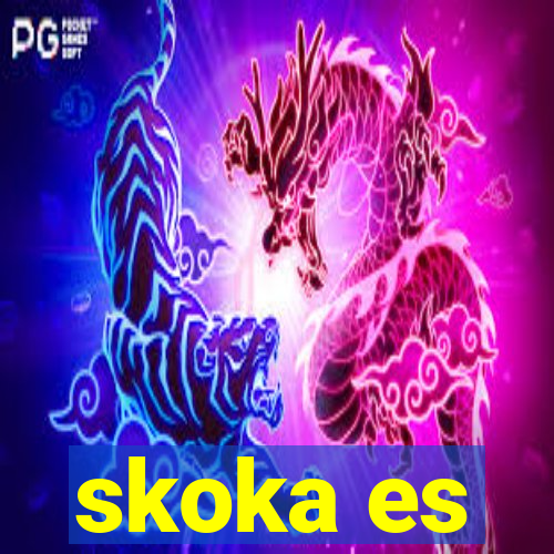 skoka es