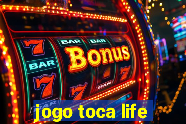 jogo toca life