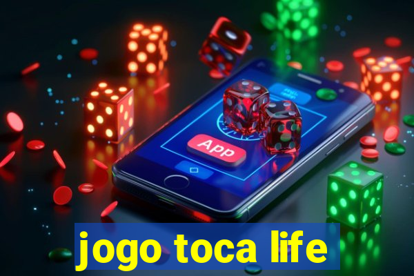 jogo toca life