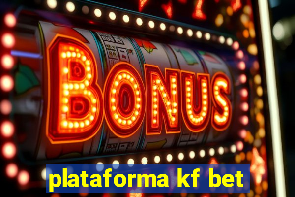 plataforma kf bet