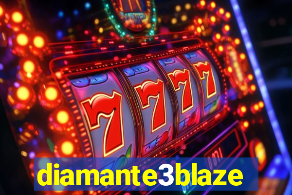 diamante3blaze