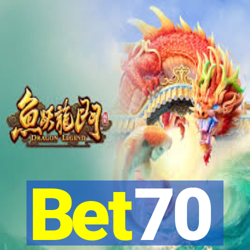 Bet70