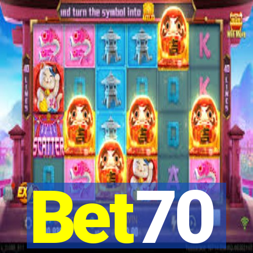 Bet70
