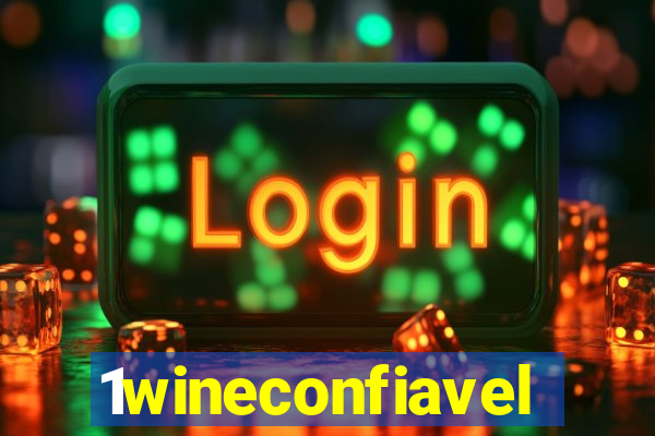 1wineconfiavel