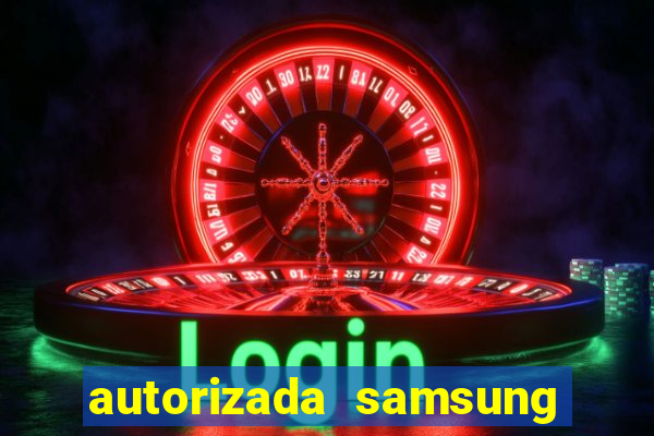 autorizada samsung santos canal 3
