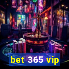 bet 365 vip