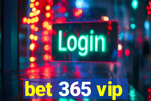 bet 365 vip