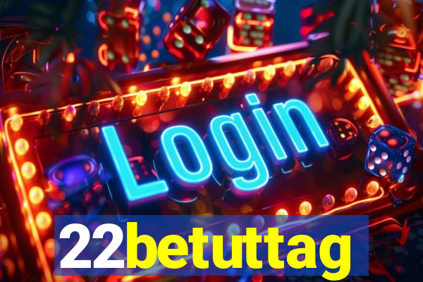 22betuttag