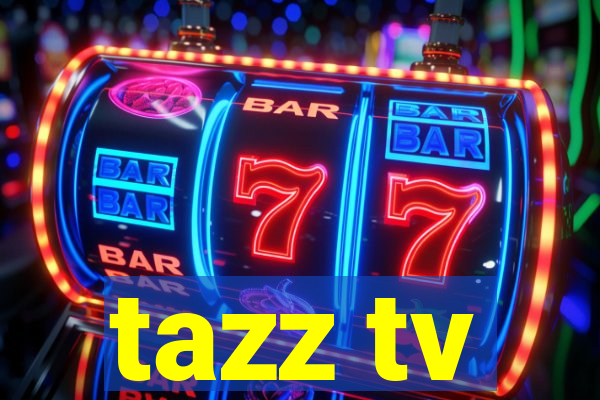 tazz tv