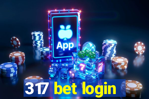 317 bet login