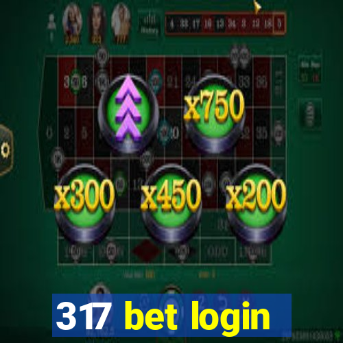 317 bet login