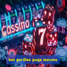 bet gorillas paga mesmo