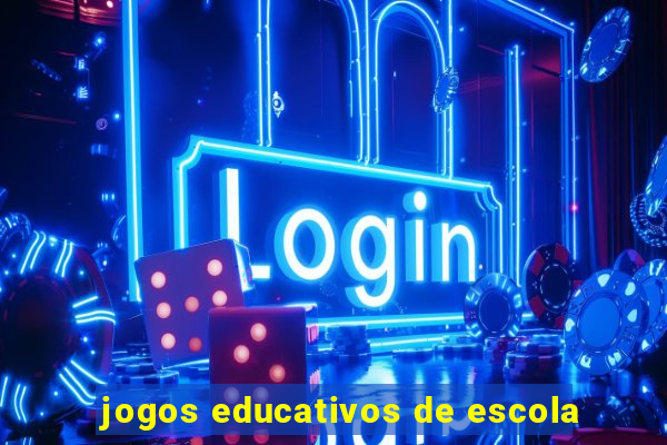 jogos educativos de escola
