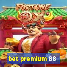 bet premium 88