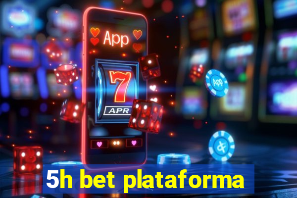 5h bet plataforma