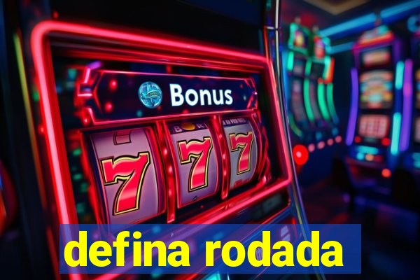 defina rodada