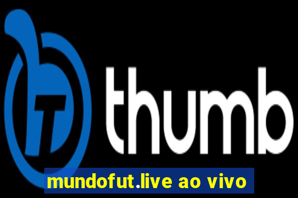 mundofut.live ao vivo