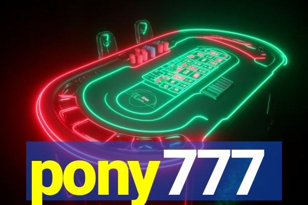 pony777